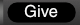 Give